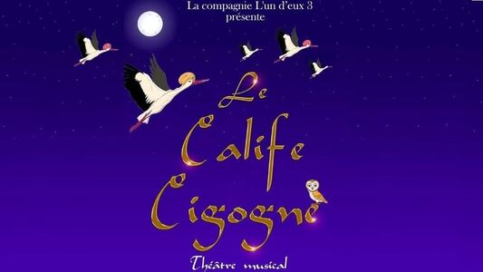 La calife cigogne 